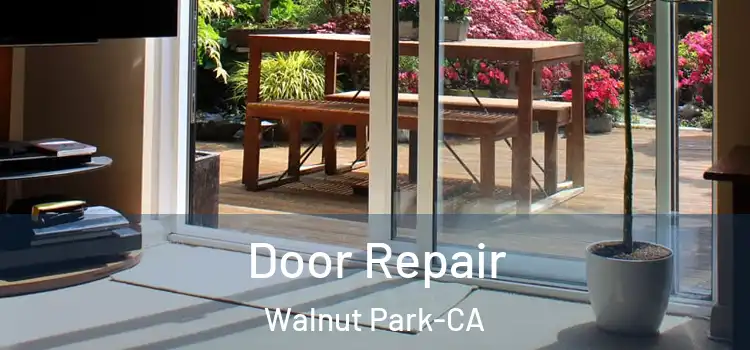  Door Repair Walnut Park-CA